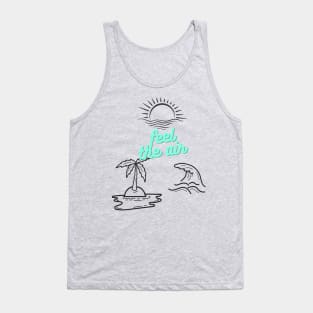 Feel the air Tank Top